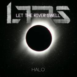 Let The River Swell : Halo